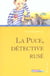 La puce, détective rusé