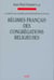 La liberté des congrégations religieuses en France - tome 2 Régimes français des congrégations relig