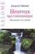 Heureux qui communique : Pour oser dire et être entendu (édition 2003)