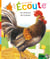 Écoute les animaux de la ferme