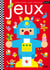 Jeux evolutifs le petit robot