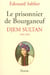 Le prisonnier de bourganeuf - djem sultan 1459-1495