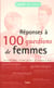 Reponses a 100 questions de femmes