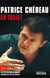 Patrice Chéreau : Un trajet