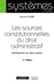 Les sources constitutionnelles du droit administratif : introduction au droit public (11e édition)