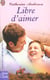 Libre d'aimer