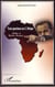 Trois questions sur l'afrique - lettre à nicolas sarkozy