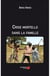 Crise mortelle dans la famille