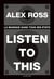 Listen to this - la musique dans tous ses etats