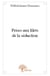 Prises aux filets de la séduction