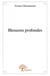 Blessures profondes