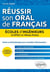 Réussir son oral de français - écoles d'ingénieurs