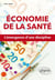 Économie de la santé - l'émergence d'une discipline
