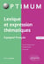 Lexique et expression thématiques : espagnol-français (2e édition)