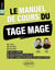Le manuel de cours du TAGE MAGE : 3 tests blancs + 200 fiches de cours + 700 questions + 700 vidéos