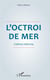 L'octroi de mer - l'ultime réforme