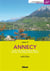Autour d'Annecy - autour du lac, Annecy, Parmelan, Glières, Tournette, Aravis, Bauges, Semnoz, Albanais