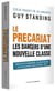 Le précariat - les dangers d'une nouvelle classe