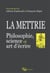 La mettrie - philosophie, science et art d'écrire