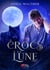 À crocs à la lune Tome 2