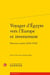Voyager d'Egypte vers l'Europe et inversement - parcours croisés (1830-1950)