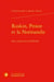 Ruskin, Proust et la Normandie : aux sources de la recherche