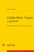 Charles-Albert Cingria au présent : Aux origines de la chronique moderne