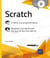 Scratch - s'initier à la programmation - complément vidéo : apprenez à programmer des jeux et des animations