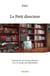 Le petit directeur - comment je suis devenu directeur revu et corrige, sans illustrations