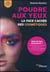 Poudre aux yeux : la face cachée des cosmétiques