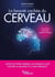 La beauté cachée du cerveau : Faites de votre cerveau un puissant allié contre la maladie et le vieillissement