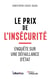 Le prix de l'insécurité : Enquête sur une défaillance d'État