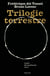 Trilogie terrestre : inside, moving earths, viral
