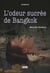 L'odeur sucrée de Bangkok