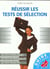 Reussir les tests de selection