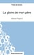La gloire de mon père de Marcel Pagnol :analyse complète de l'oeuvre