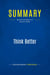 Summary: Think Better : Review and Analysis of Hurson's Book
