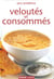 Veloutés et consommés
