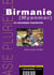 Birmanie (myanmar), la mosaique inachevee