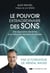 Le pouvoir extraordinaire des sons : Une approche vibratoire pour retrouver équilibre et énergie