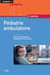 Pédiatrie ambulatoire (2e édition)