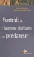 Portrait de l'homme d'affaires en predateur