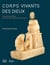 Corps vivants des dieux - les statues animées dans le monde méditerranéen antique