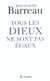 Tous les Dieux ne sont pas égaux