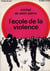 L'école de la violence