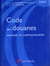 Code des douanes national et communautaire (édition 2011)