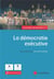 Les cahiers du ForInCIP Tome 7 : la démocratie exécutive