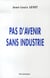 Pas d'avenir sans industrie