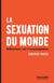 La sexuation du monde - réflexions sur l'émancipation