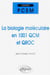La biologie moléculaire en 1001 QCM et qroc
